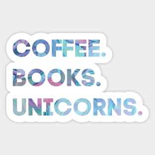 Coffee, Books, Unicorns Sticker